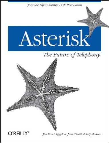 Asterisk: The Future of Telephony