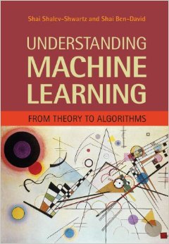 Understanding Machine Learning: From Theory to Algorithms