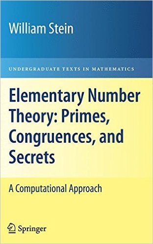 Elementary Number Theory: Primes, Congruences, and Secrets: A Computational Approach