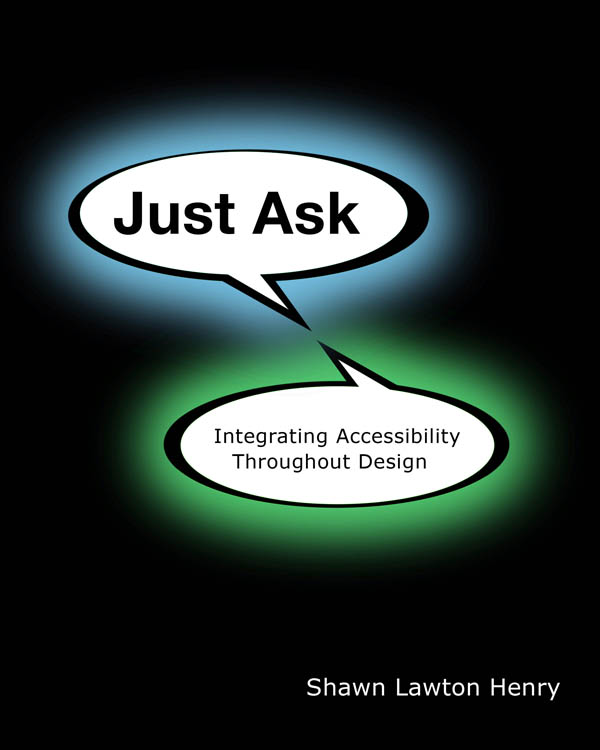 Just Ask: Integrating Accessibility Throughout Design