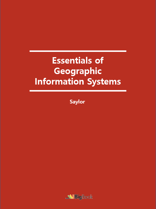 Essentials of Geographic Information Systems