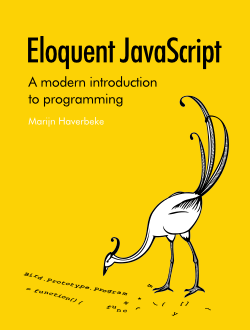 Eloquent JavaScript, First Edition - An Opinionated Guide to Programming