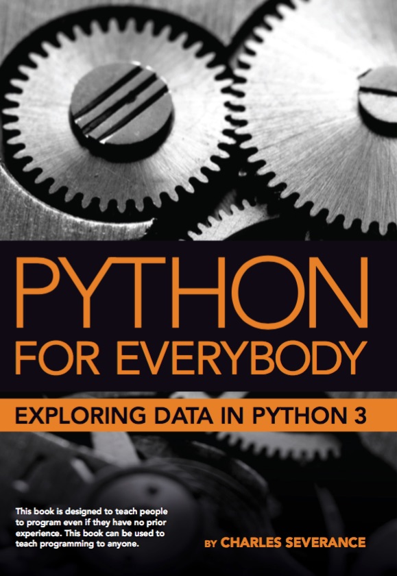 Python for Everybody: Exploring Data In Python 3