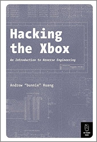 Hacking the Xbox: An Introduction to Reverse Engineering, 1st Edition