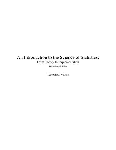 An Introduction to the Science of Statistics: From Theory to Implementation, Preliminary Edition